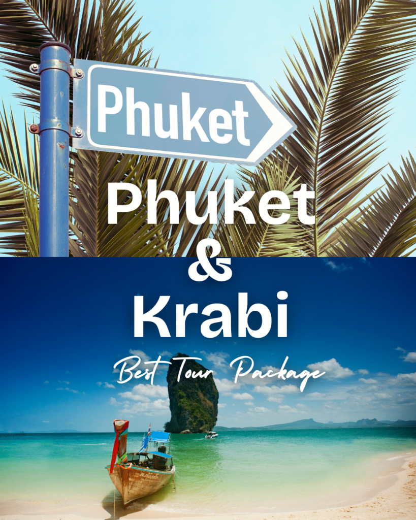 Phuket and Krabi Tour package​ 2N Krabi & 2N Phuket